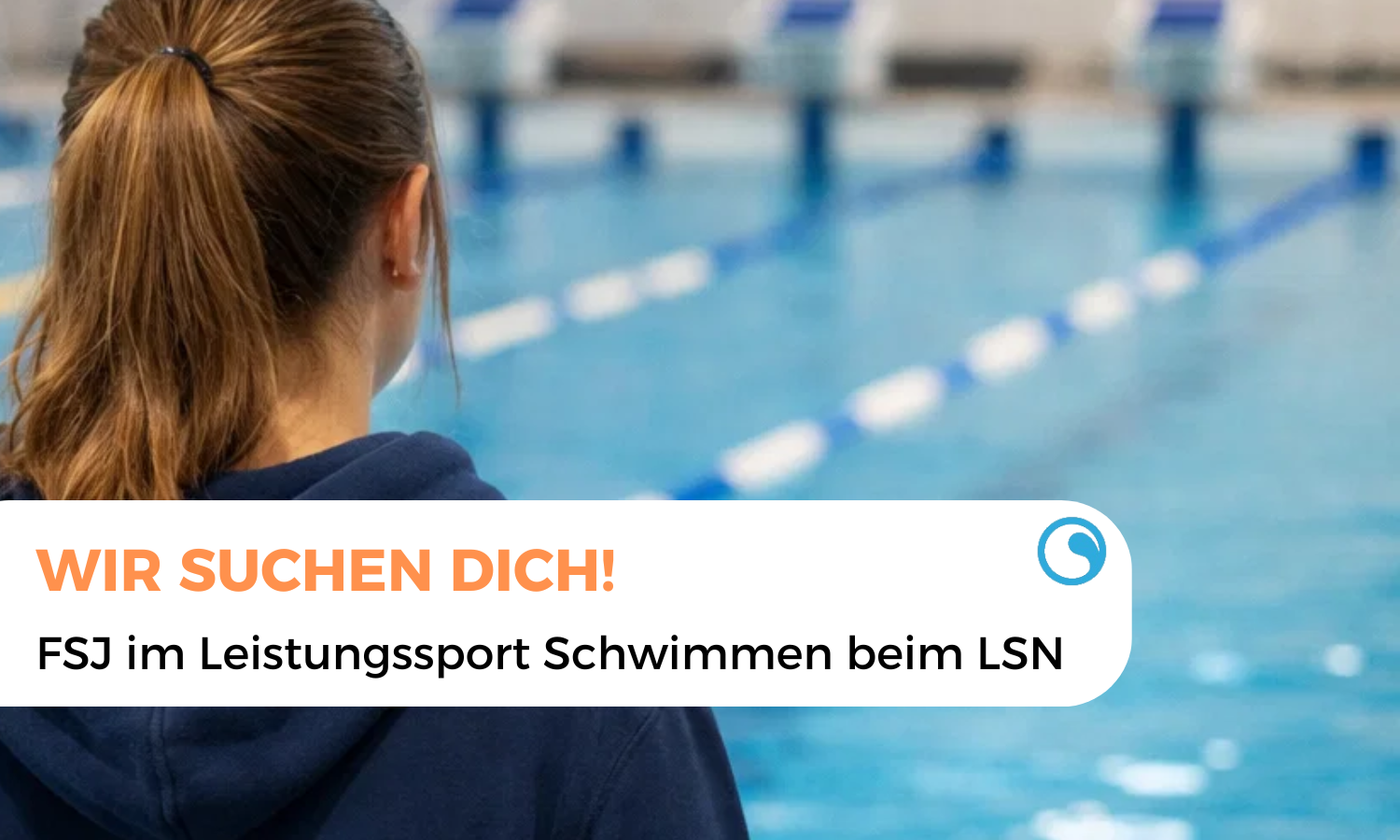 Wir suchen dich | Freiwilliges Soziales Jahr im Leistungssport Schwimmen 